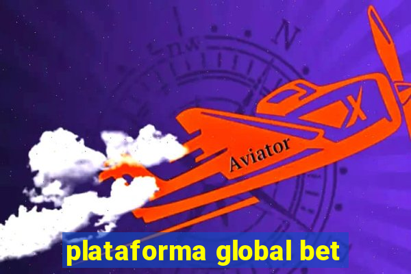 plataforma global bet